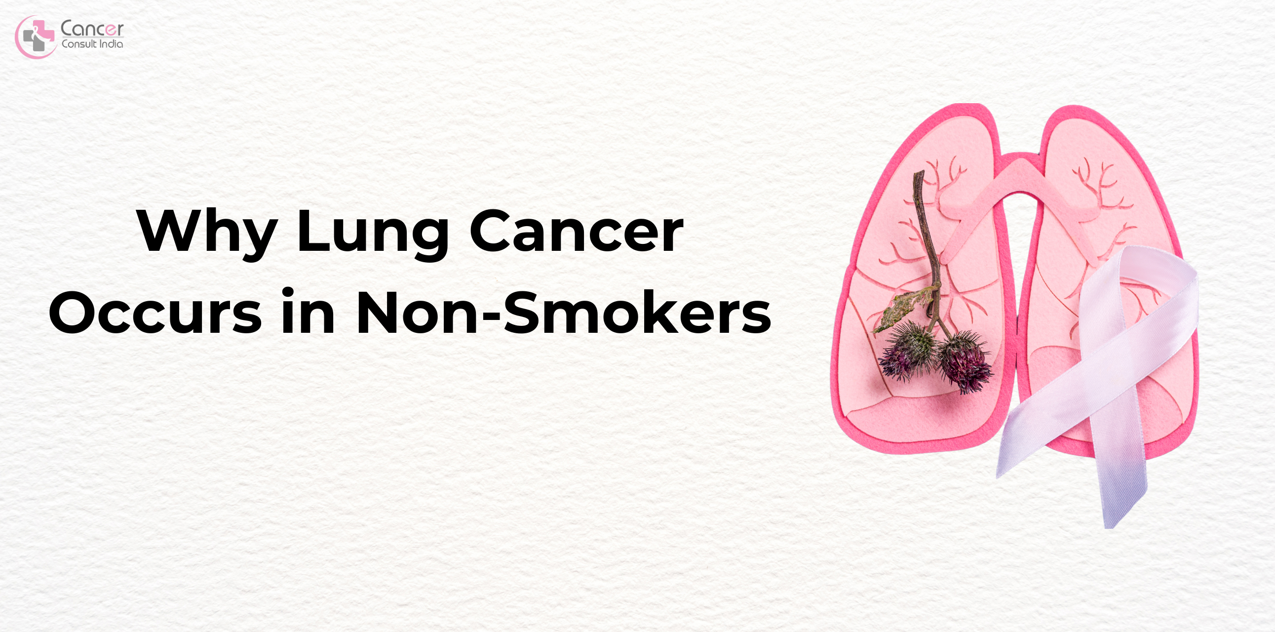 Why Lung Cancer Occurs in Non-Smokers: Causes and Prevention