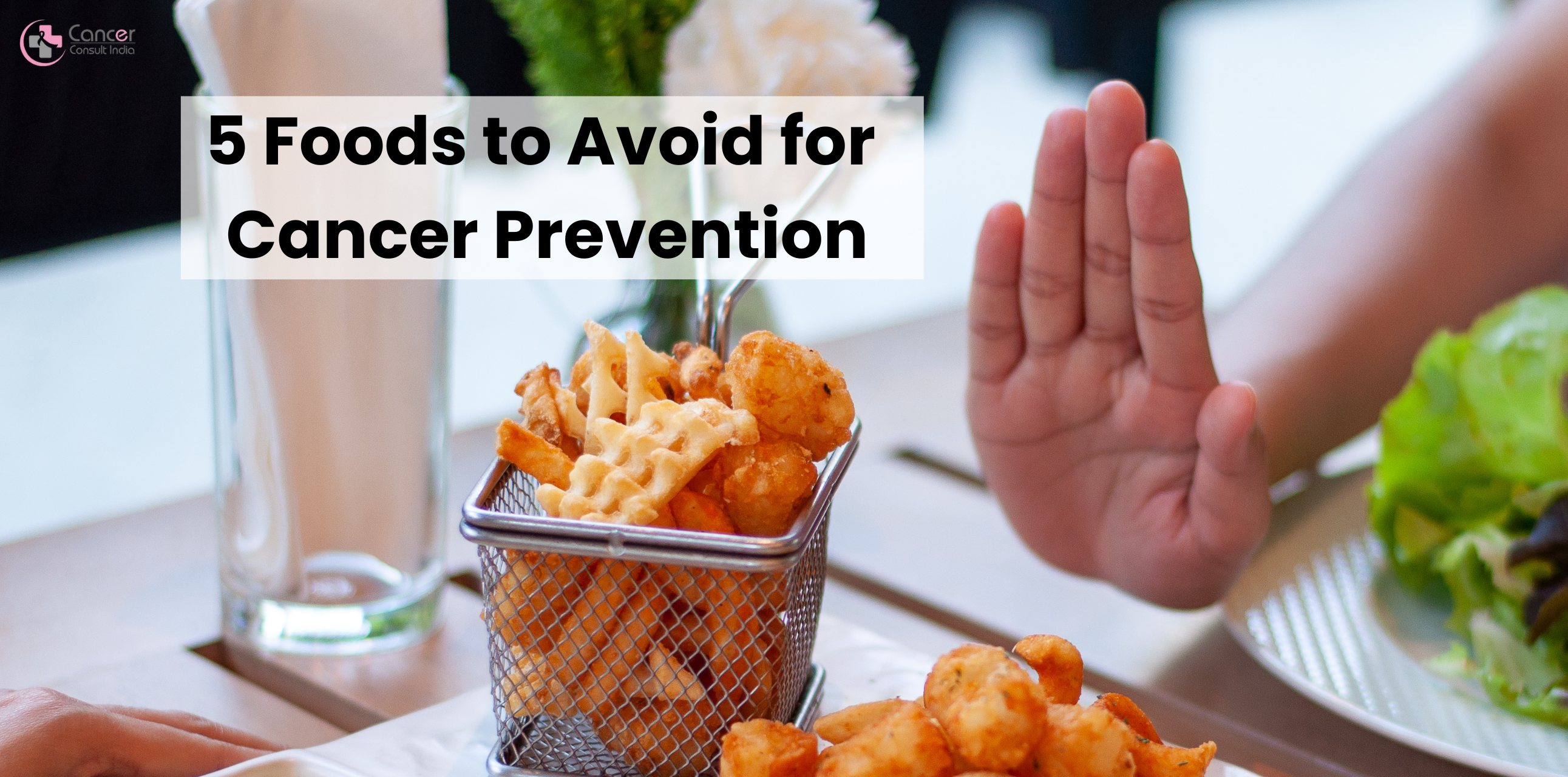 Five Foods to Avoid to Beat Cancer