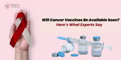 Will Cancer Vaccines Be Available Soon Here’s What Experts Say